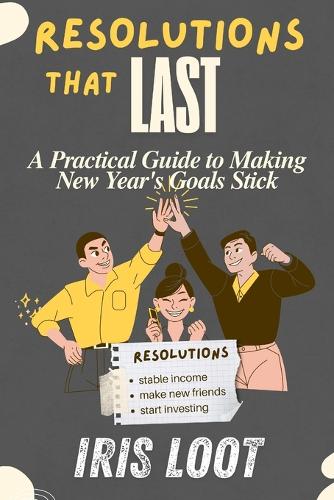 Resolutions That Last