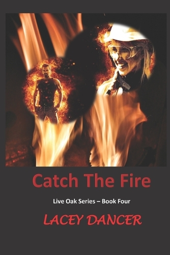 Catch the Fire