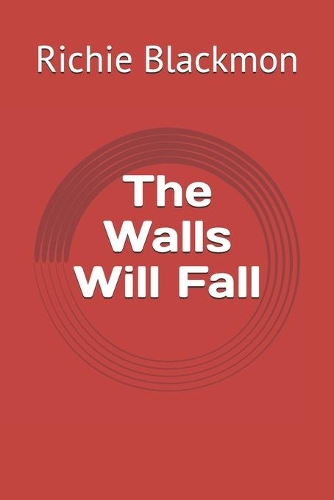 The Walls Will Fall