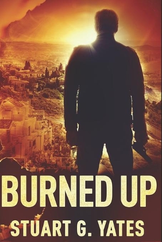 Burned Up: Clear Print Edition