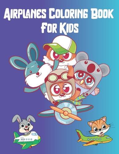 Airplanes Coloring Book For Kids