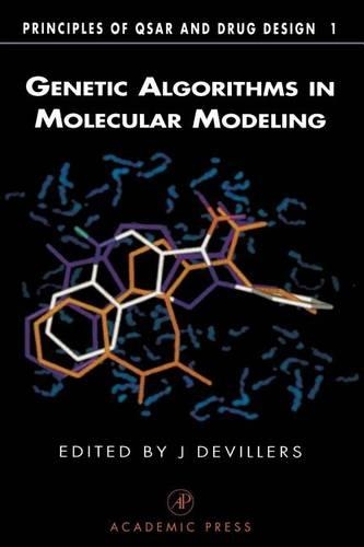 Genetic Algorithms in Molecular Modeling: (Principles of Qsar and Drug Design)