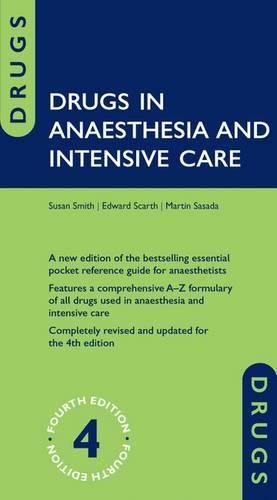 Drugs in Anaesthesia and Intensive Care: (Drugs in...)