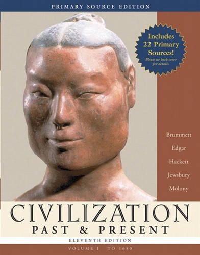Civilization Past & Present, Volume I (to 1650), Primary Source Edition (Book Alone)
