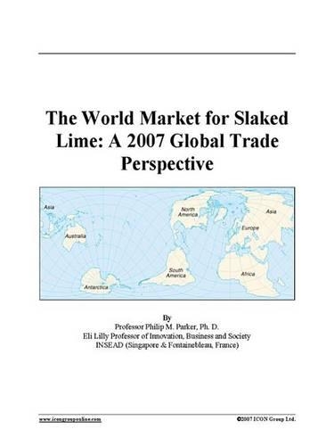 The World Market for Slaked Lime: A 2007 Global Trade Perspective