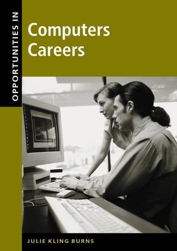 Opportunities in Computer Careers: (Opportunities In! Series)