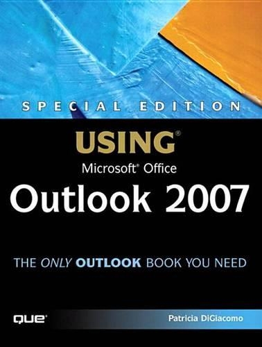 Special Edition Using Microsoft Office Outlook 2007