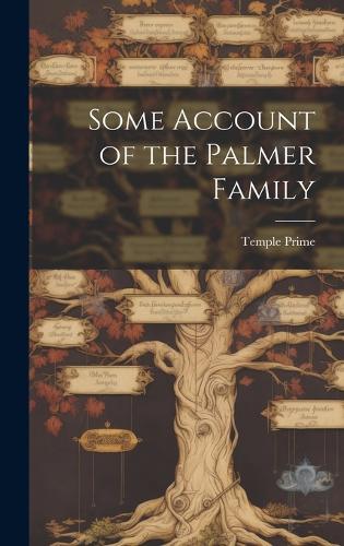 Some Account of the Palmer Family