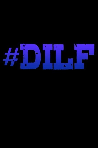 #Dilf