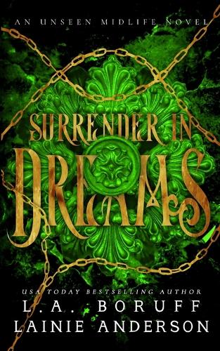 Surrender in Dreams: A Reverse Harem Paranormal Romance(4 An Unseen Midlife)