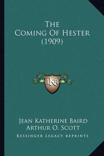 The Coming Of Hester (1909)