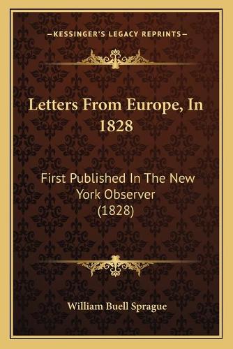 Letters From Europe, In 1828