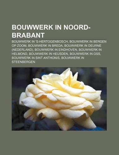 Bouwwerk in Noord-Brabant