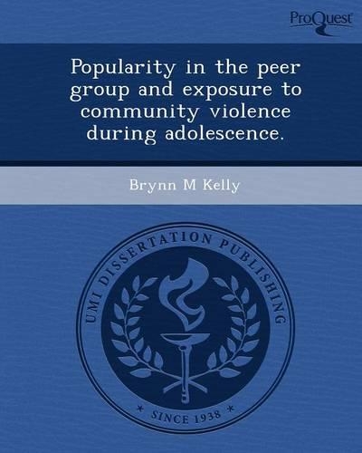 Popularity in the Peer Group and Exposure to Community Violence During Adolescence