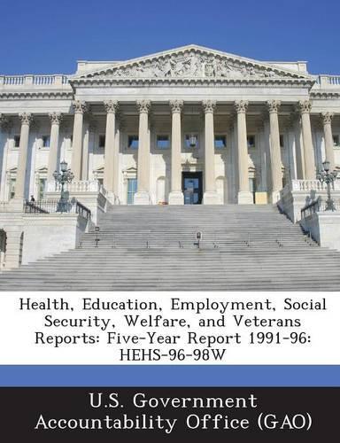 Health, Education, Employment, Social Security, Welfare, and Veterans Reports