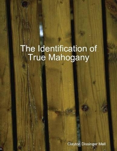 The Identification of True Mahogany