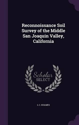 Reconnoissance Soil Survey of the Middle San Joaquin Valley, California: (English)