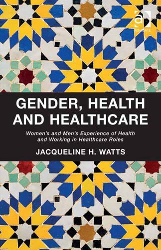 Gender, Health and Healthcare