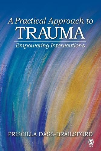 A Practical Approach to Trauma: Empowering Interventions(English)