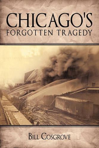 Chicago's Forgotten Tragedy: (English)