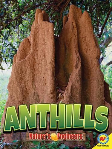 Anthills: (Nature's Engineers)