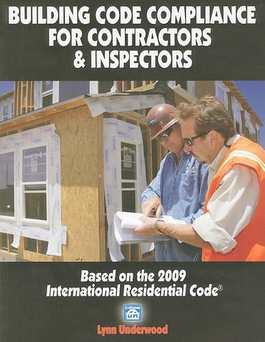 Building Code Compliance for Contractors & Inspectors: Based on the 2009 International Residential Code(English)