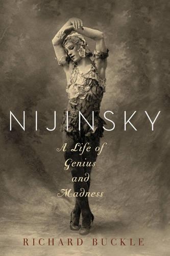 Nijinsky: A Life of Genius and Madness(English)