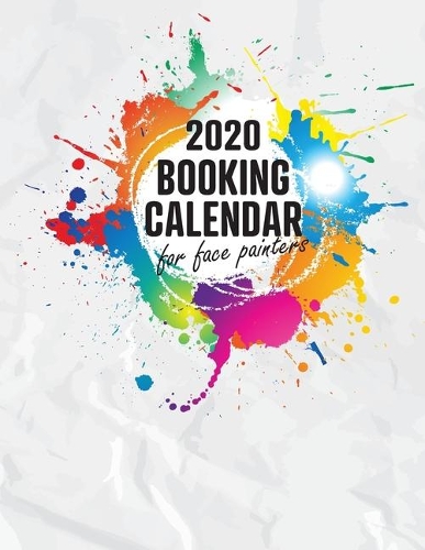 2020 Booking Calendar for Face Painters