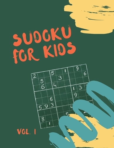 Sudoku for kids: Sudoku for Kids 125 Sudoku Puzzles for Kids 8 to 12 with Solutions - Large Print Book(1 Sudoku for Kids)