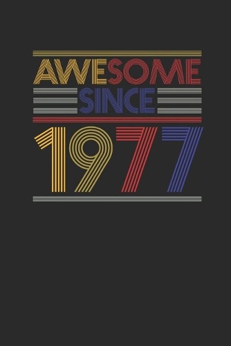 Awesome Since 1977
