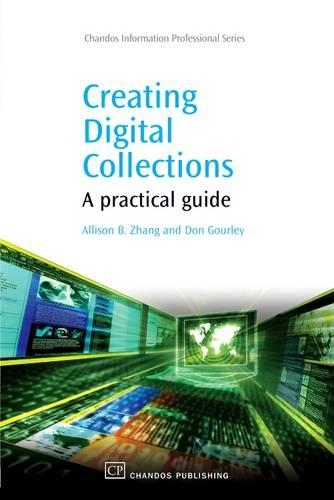 Creating Digital Collections: A Practical Guide