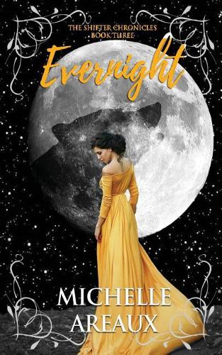 Evernight: (3 Shifter Chronicles)
