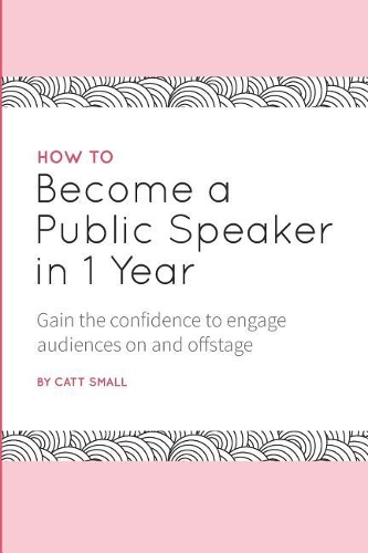 How to Become a Public Speaker in 1 Year