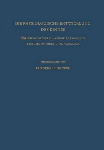 Die Physiologische Entwicklung des Kindes