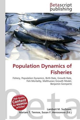 Population Dynamics of Fisheries: (English)