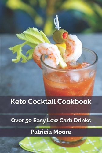 Keto Cocktail Cookbook