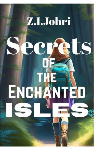 Secrets of the Enchanted Isles