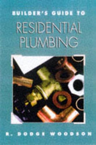 Builder's Guide to Residential Plumbing