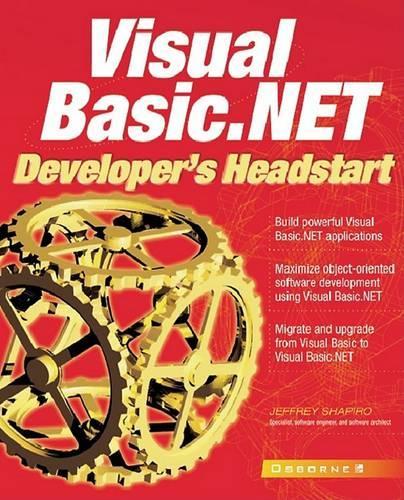 Visual Basic.Net Developer's Headstart
