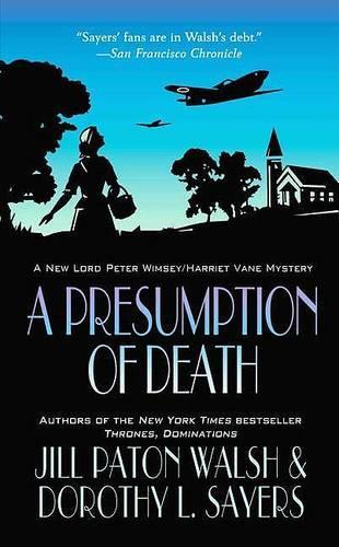 A Presumption of Death: (Lord Peter Wimsey Mysteries with Harriet Vane)
