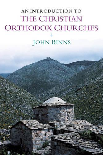 An Introduction to the Christian Orthodox Churches: (Introduction to Religion)