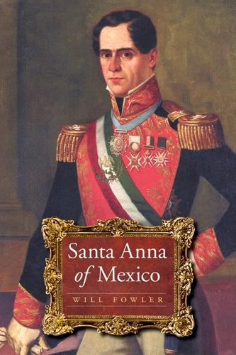 Santa Anna of Mexico: (English)