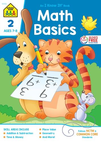 School Zone Math Basics Grade 2 Workbook: (I Know It!)