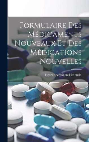 Formulaire Des Médicaments Nouveaux Et Des Médications Nouvelles