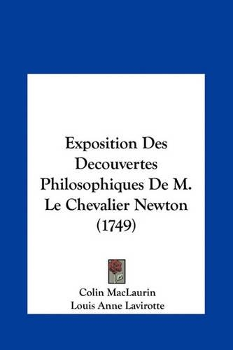 Exposition Des Decouvertes Philosophiques de M. Le Chevalier Newton (1749)