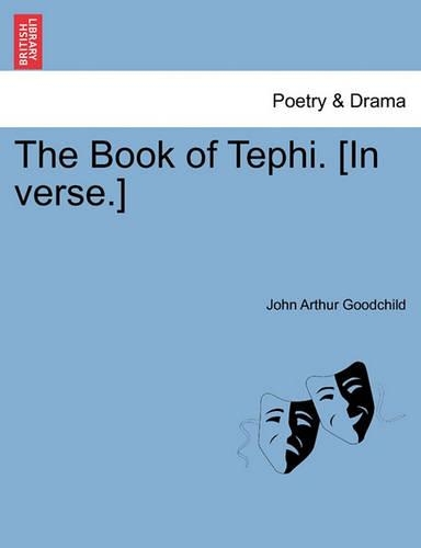 The Book of Tephi. [In Verse.]