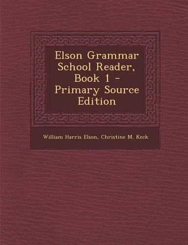 Elson Grammar School Reader, Book 1