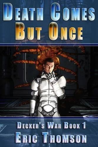 Death Comes But Once