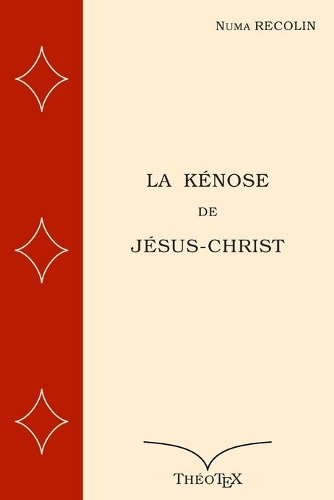 La Kénose de Jésus-Christ