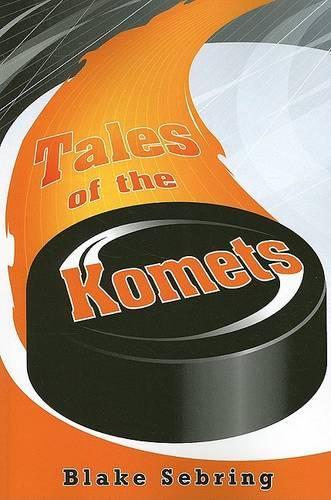 Tales of the Komets